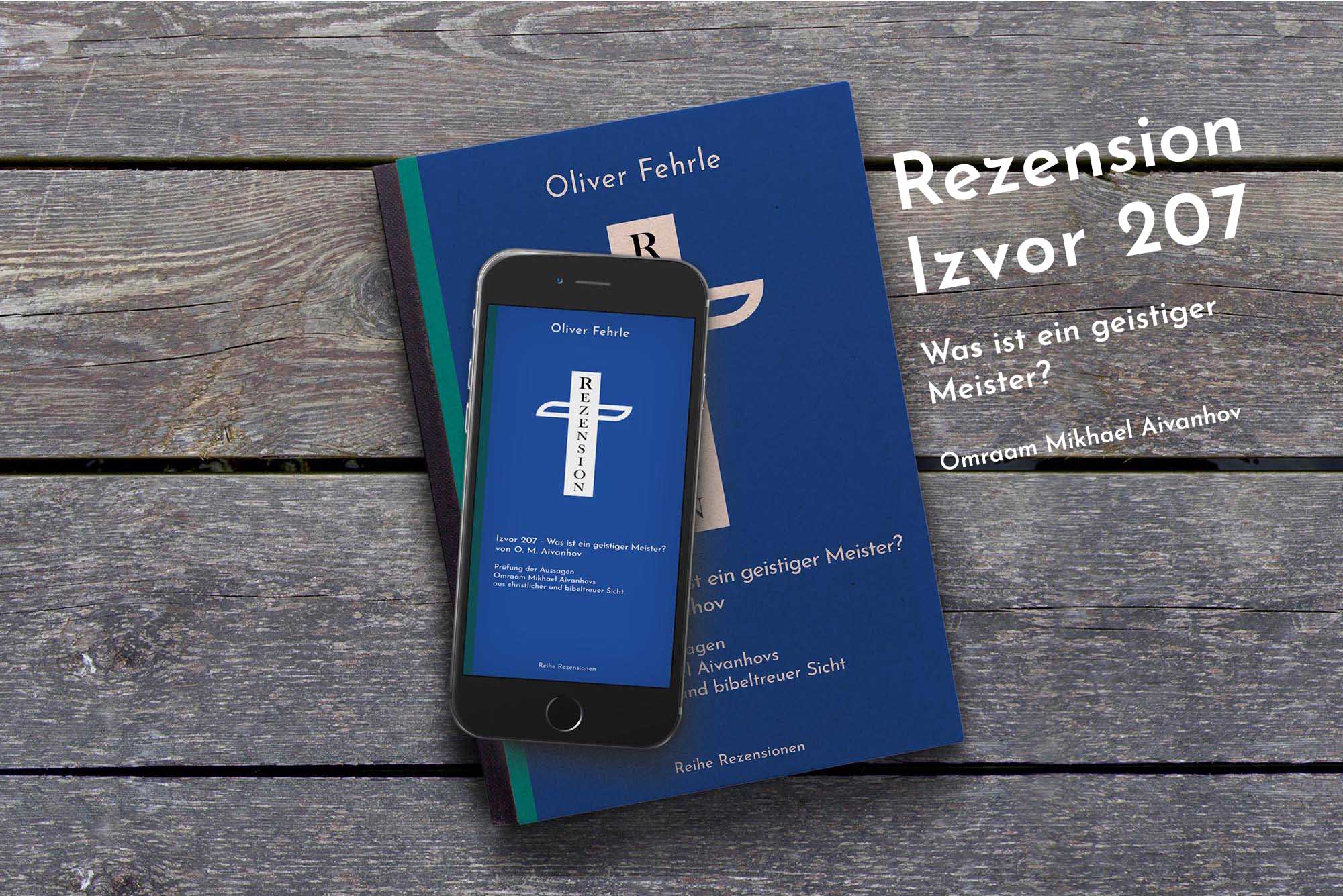Rezension Izvor 207 - Was ist ein geistiger Meister? - O. M. Aivanhov - Prüfung der Aussagen Aivanhovs aus christlicher und bibeltreuer Sicht